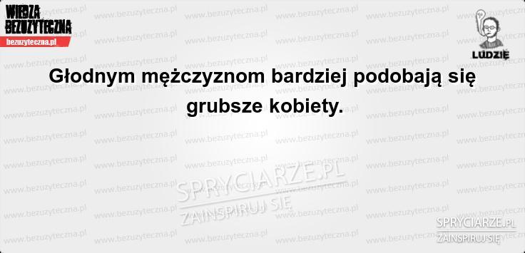 Na głodnego nie ma co chodzić na podryw