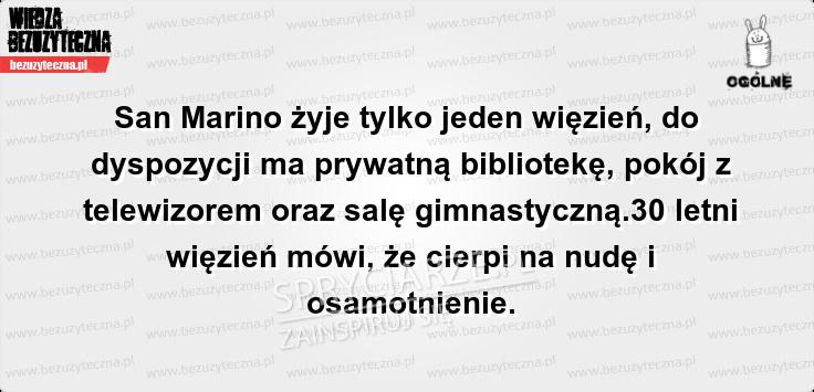 Życie więźnia w San Marino