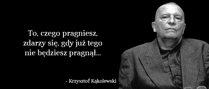 Cytaty wielkich ludzi - Kąkolewski