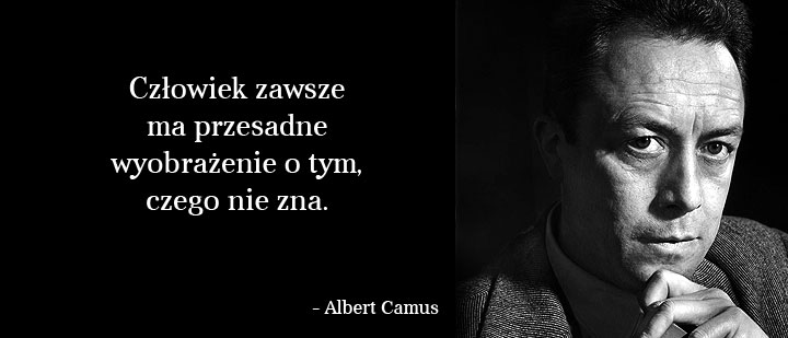 Cytaty wielkich ludzi - Camus