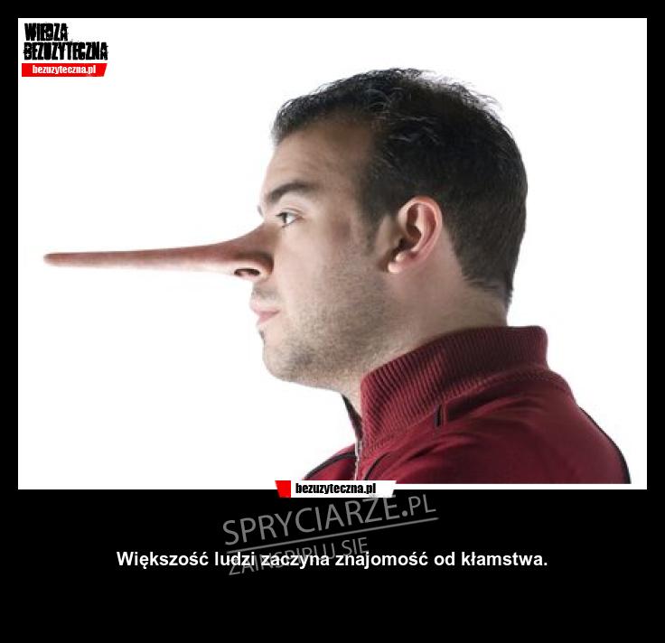 Zaczynamy od kłamstwa