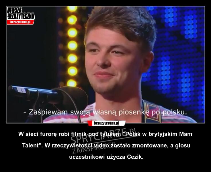 Polak w brytyjskim mam talent to genialny fake
