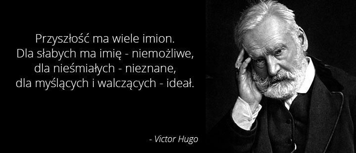 Cytaty wielkich ludzi - Hugo 