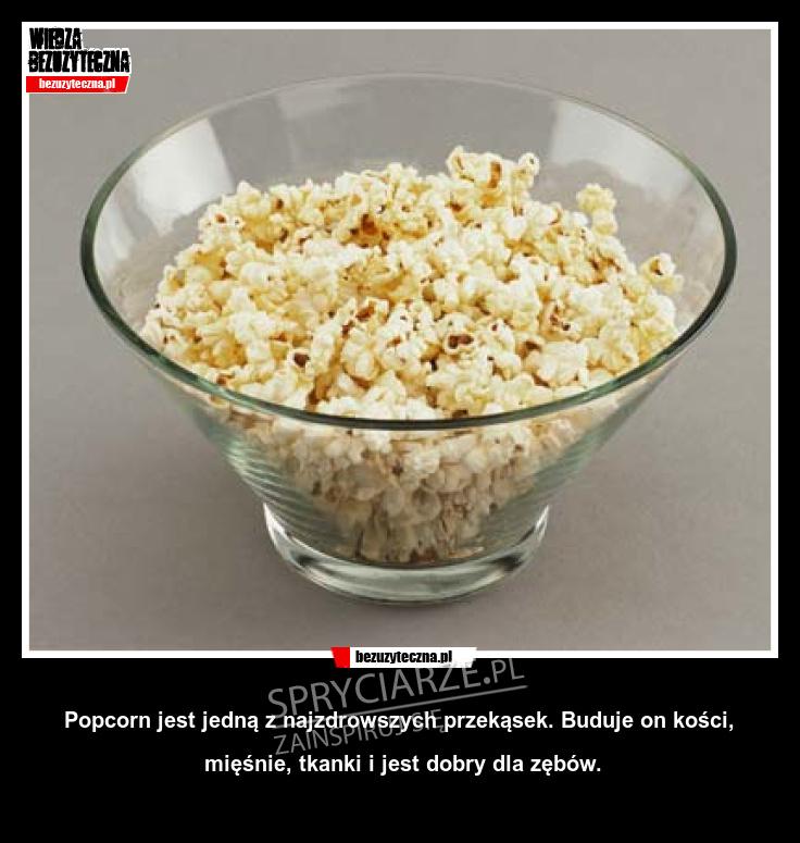 Popcorn jest ... zdrowy