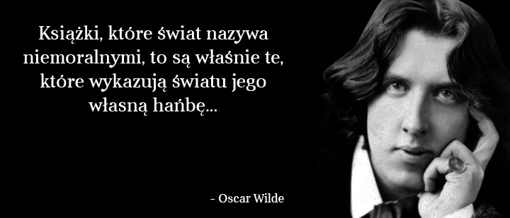 Cytaty wielkich ludzi - Oscar Wilde 