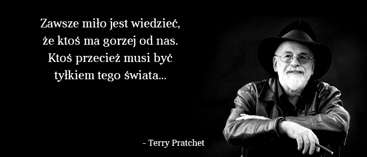 Cytaty wielkich ludzi - Terry Pratchet 