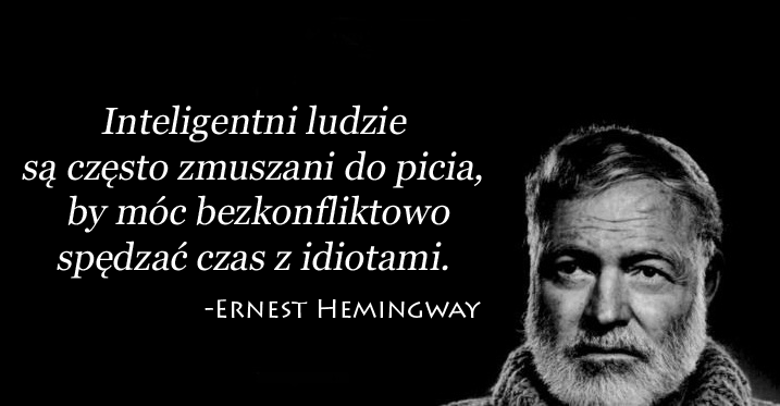 Cytaty wielkich ludzi - Hemingway