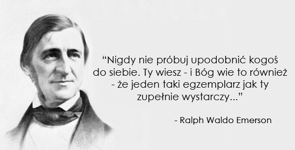 Cytaty wielkich ludzi - Ralph Waldo Emerson