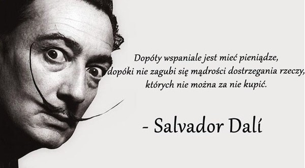 Cytaty wielkich ludzi - Salvador Dali