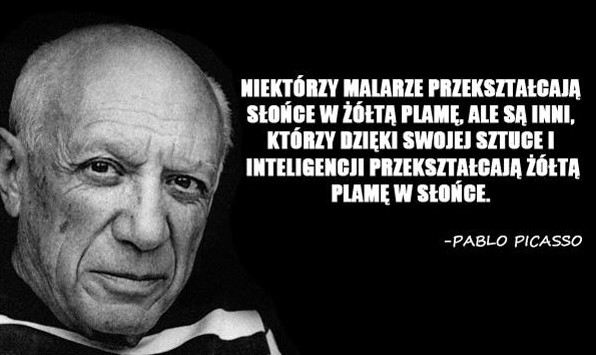 Cytaty wielkich ludzi - Pablo Picasso