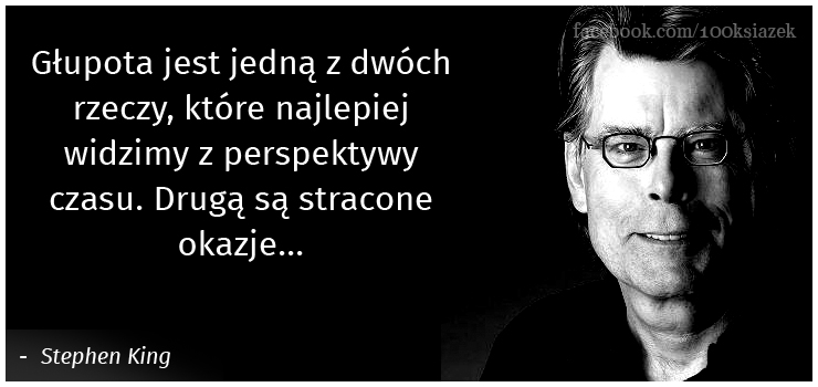 Cytaty wielkich ludzi - Stephen King