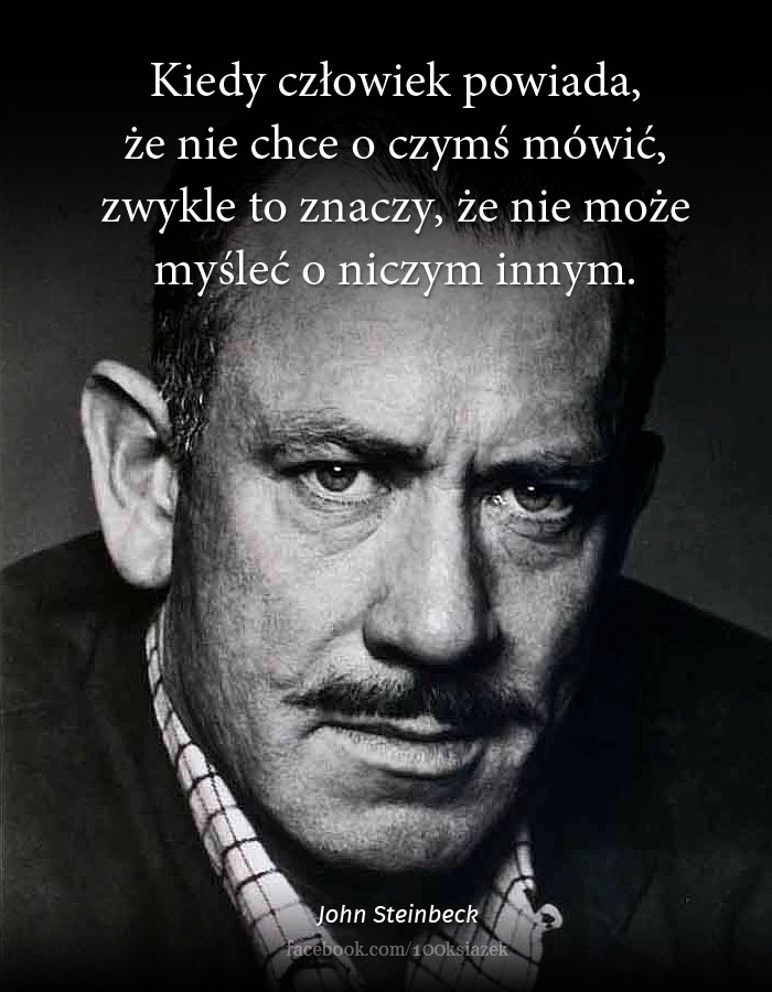 Cytaty wielkich ludzi -John Steinbeck