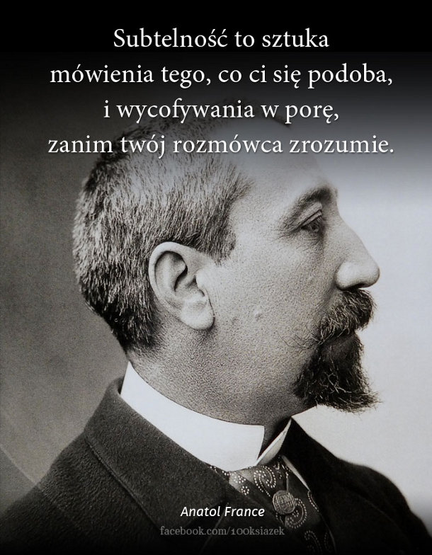 Cytaty wielkich ludzi - Anatol France