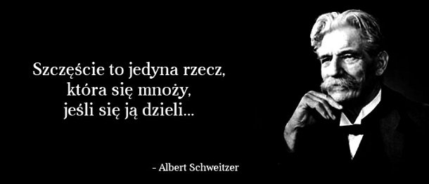 Cytaty wielkich ludzi - Albert Schweitzer