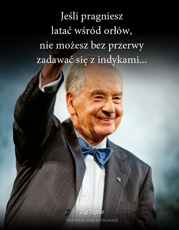 Cytaty wielkich ludzi - Zig Ziglar