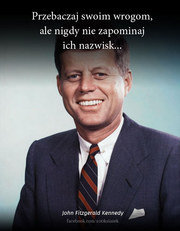 Cytaty wielkich ludzi - Kennedy