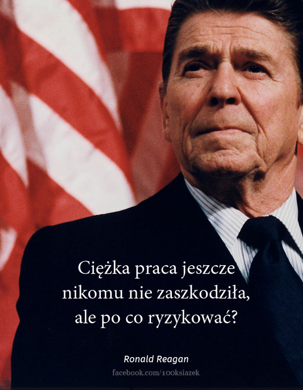 Cytaty wielkich ludzi - Ronald Reagan