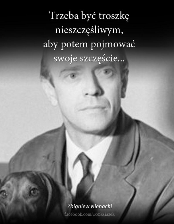 Cytaty wielkich ludzi - Zbigniew Nienacki