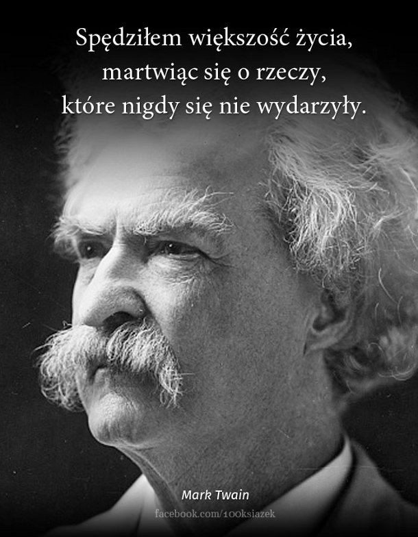 Cytaty wielkich ludzi - Mark Twain 
