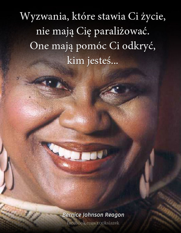 Cytaty wielkich ludzi - Bernice Johnson Reagon