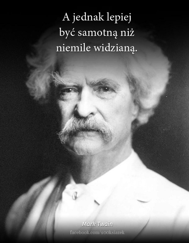 Cytaty wielkich ludzi - Mark Twain