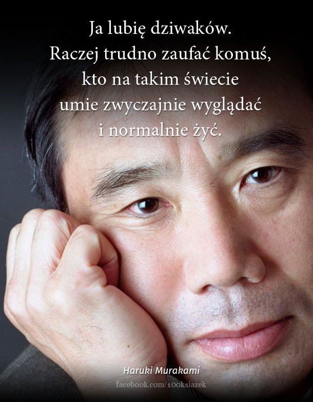 Cytaty wielkich ludzi - Haruki Murakami
