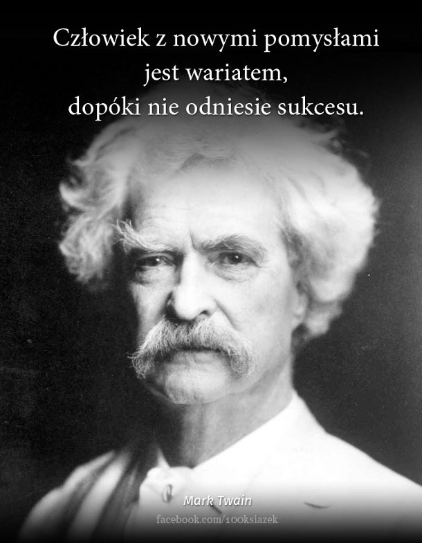 Cytaty wielkich ludzi - Mark Twain