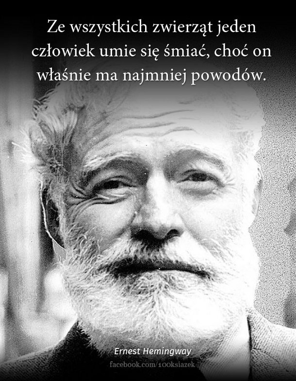 Cytaty wielkich ludzi - Ernest Hemingway