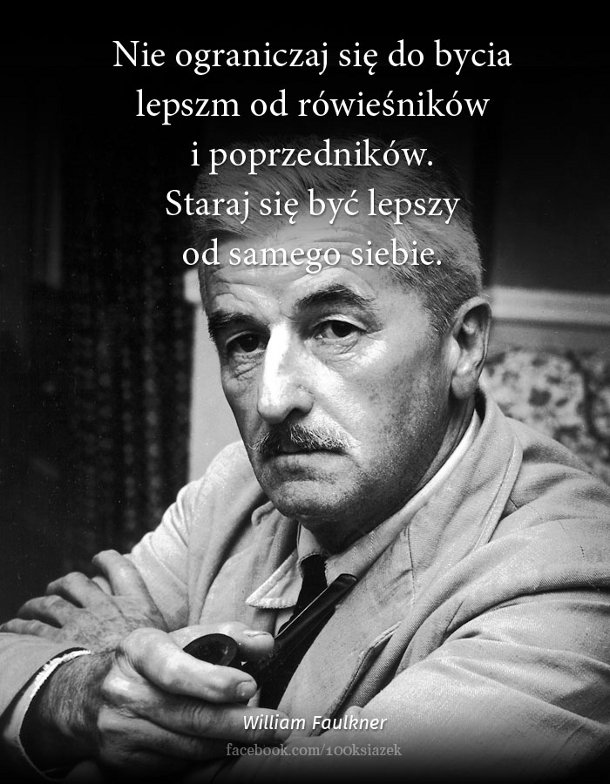 Cytaty wielkich ludzi - William Faulkner