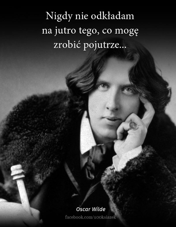 Cytaty wielkich ludzi - Oscar Wilde