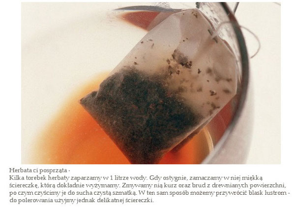 Herbata posprząta :)