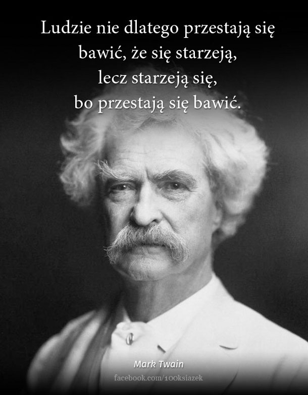 Cytaty wielkich ludzi - Mark Twain