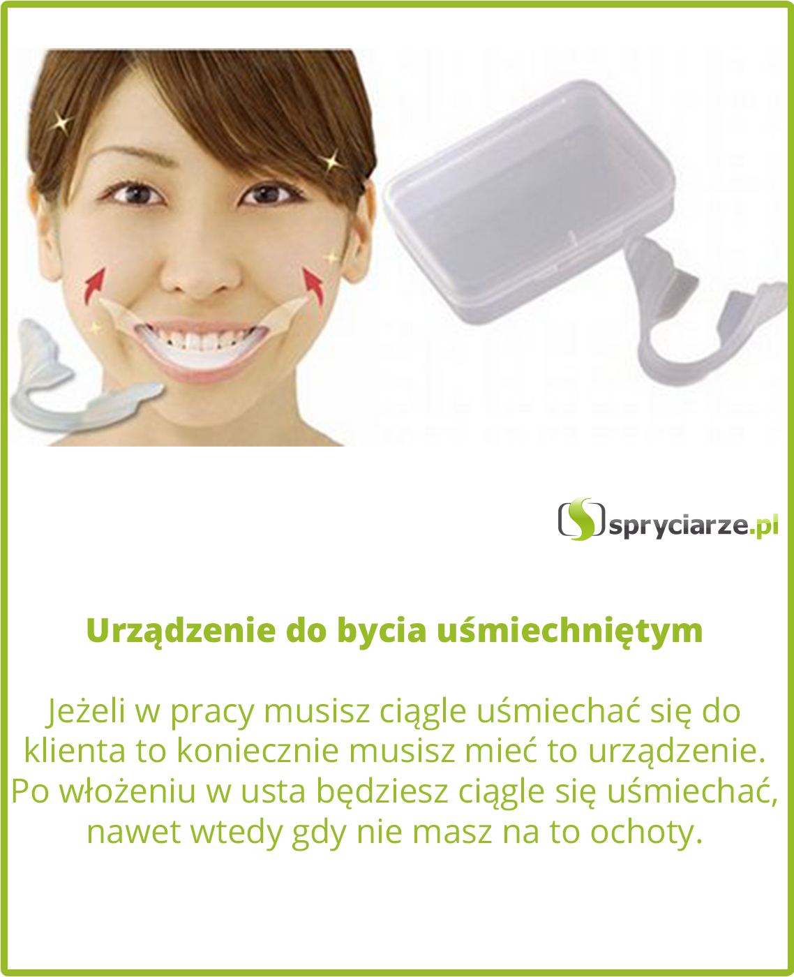 Urządzenie do bycia uśmiechniętym